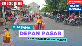 Suasana depan pasar Lasem kab Rembang  1632024 lasemkotapusaka [upl. by Norrat]