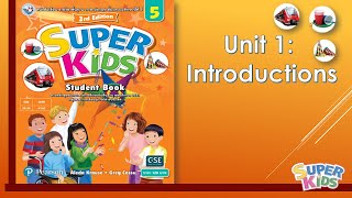 Super Kids 3rd Edition Student Book 5  Unit 1 Introductions [upl. by Eizle]