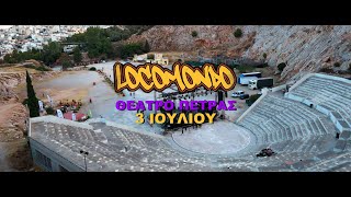 Locomondo Live Θέατρο Πέτρας  372024 [upl. by Aynor]