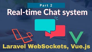 2 Realtime Chat System in Laravel WebSockets Vuejs and Laravelecho [upl. by Anaher]