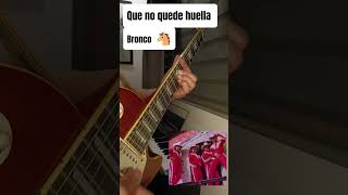 Líneas de guitarra de la música grupera pt7 Que no quede huella bronco grupero grupomojado fyp [upl. by Roux839]