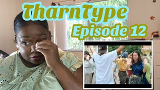 TharnType episode 12 season 2 reaction  I basically cried through the whole episode🥲 [upl. by Bannister]