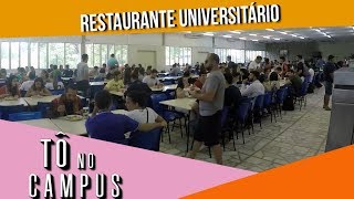 Tô no Campus  Restaurante Universitário RU [upl. by Pedaias903]