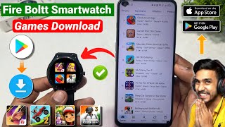 🎮 Fire Boltt Smartwatch Games Download  How To Download Games In Fire Boltt Smartwatch  Fire Boltt [upl. by Crowell163]