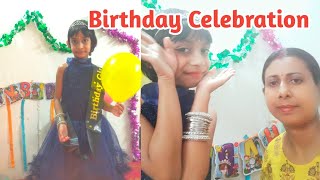 মেয়ের জন্মদিনে কি কি করলাম। Birthday celebration। Birthday party [upl. by Tye]