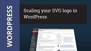 Scale your WordPress SVG logo with CSS Tutorial [upl. by Pape]