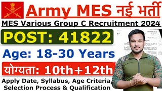 Army MES New Recruitment 2024  MES 41822 New Vacancy 2024  Age Syllabus Online Apply Dat [upl. by Akirdna]