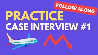 Case Interview Practice Case 1 Airline Profitability [upl. by Neenej]