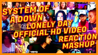 SYSTEM OF A DOWN  LONELY DAY OFFICIAL HD MUSIC VIDEO  REACTION MASHUP  SOAD  ACTION REACTION [upl. by Amand]