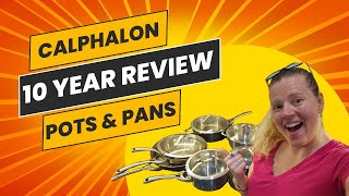 My 10 Year Review  Calphalon Stainless Steel pots amp pans [upl. by Lianna]