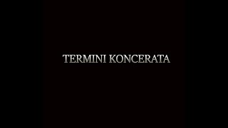 TERMINI KONCERATA  TOMISLAV BRALIĆ I KLAPA INTRADE [upl. by Darrow]