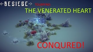 Besiege Tolbrynd The Venerated Heart How To Conquer Zone 32 [upl. by Eliseo]