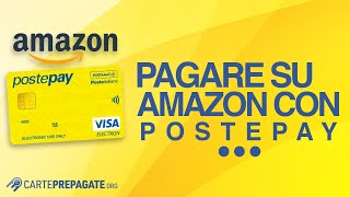 Pagare su Amazon con Postepay Poste Italiane [upl. by Aneladdam]