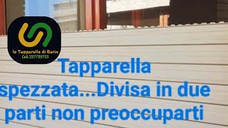 Tapparelle spezzata divisa in due parti  ecco cosa devi fare segui il nostro tutorial 👍 [upl. by Almap229]