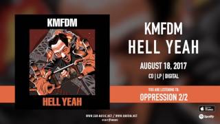 KMFDM quotHELL YEAHquot Official Song Stream  5 OPPRESSION 22 [upl. by Ennaeel]