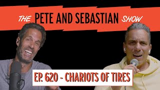 quotChariots of Tiresquot  EP 620 The Pete and Sebastian Show  quotFull Episodequot [upl. by Merla]