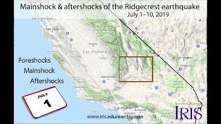 Ridgecrest Earthquake—Foreshocks Mainshock Aftershocks July 410 2019 [upl. by Airla]