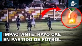 De la alegría al terror rayo cae en pleno partido de fútbol [upl. by Ellohcin641]