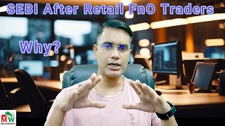 SEBI After Retail FnO Traders Why What will happen now [upl. by Elocel]