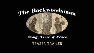 Backwoodsman Teaser Trailer [upl. by Valsimot825]