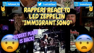 Rappers React To Led Zeppelin quotImmigrant Songquot [upl. by Brigid]