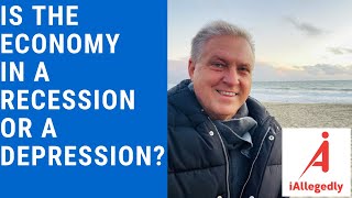 Is the Economy in a Recession or a Depression [upl. by Graff79]