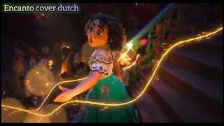 Encanto cover dutch [upl. by Oigile]