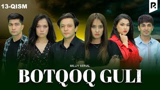 Botqoq guli 13qism milliy serial  Боткок гули 13кисм миллий сериал [upl. by Ule]