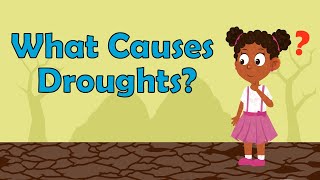 What Causes Droughts  What Is A Drought  Science Facts  Science Facts For Kids  Biology Facts [upl. by Adnek]