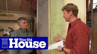 How to Choose and Use Insulation  This Old House [upl. by Erapsag]