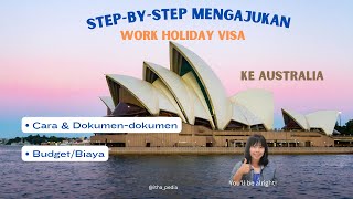 Work and Holiday Visa 2023 ke Australia I Stepbystep mengajukan applikasi visa I WHV Indonesia [upl. by Robinetta8]