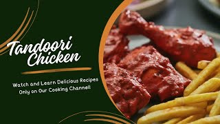 Tandoori Chicken with Crispy Fries  Easy Homemade Recipe  Pakistani Style Tandoori Chicken [upl. by Dnaletak]