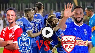 🔴LIVE RAYON SPORTS 10 ETINCELLES FCKIGALI PELE STADIUM [upl. by Jeramie]