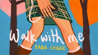 Taba Chake  Walk With Me Official Video [upl. by Anatnahs695]