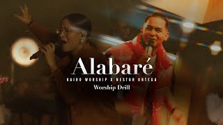 Alabaré REMIX kairoworship ❌ Nestor Ortega VIDEO LETRA Worship DRILL [upl. by Gellman]