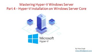 Mastering HyperV Windows Server  Part 4  HyperV Installation on Windows Server Core [upl. by Acirrehs]