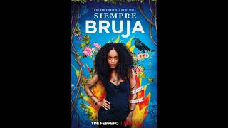 Piel Camaleón  Astropófago  Siempre Bruja Always a Witch OST [upl. by Thorley]