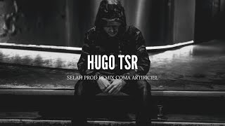 HUGO TSR Coma artificiel remix 2023 [upl. by Atiloj]