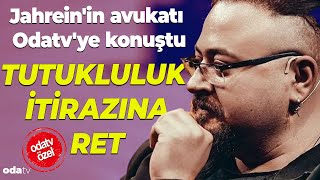 Jahreinin avukatı Odatvye konuştu Tutukluluk itirazına ret [upl. by Lewis]