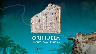 Orihuela Arqueología e Historia [upl. by Einattirb]