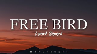 Free Bird LYRICS by Lynyrd Skynyrd ♪ [upl. by Lasyrc968]