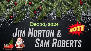 Jim Norton amp Sam Roberts December 10 2024 [upl. by Ahsinuq]