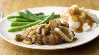 How to Make Salisbury Steak in Mushroom Gravy [upl. by Jacklyn]