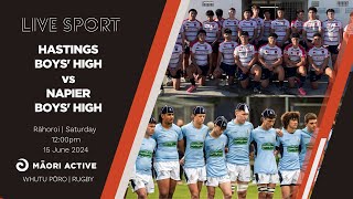 Super 8 Rugby First XV 2024  Hastings Boys High v Napier Boys High [upl. by Nonnarb995]