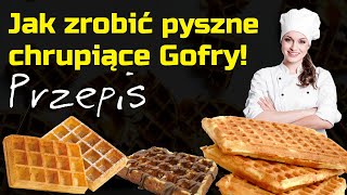 Jak zrobić dobre chrupiące GOFRY  prosty przepis [upl. by Carolus]