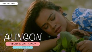 Hridoy Khan  Alingon  Nancy  Official Video [upl. by Isador]