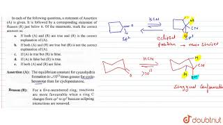 Assertion A The equilibrium constant for cyanohydrin formation is 1013 times greater for [upl. by Seen]