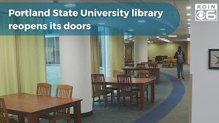 Portland State University library reopens its doors [upl. by Ahseet]