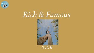 Rich amp Famous  SJUR Lyric Video [upl. by Lauber]