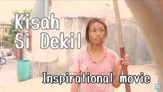 Kisah Si Dekil Part 1  Short Inspirational Movie [upl. by Lalad]